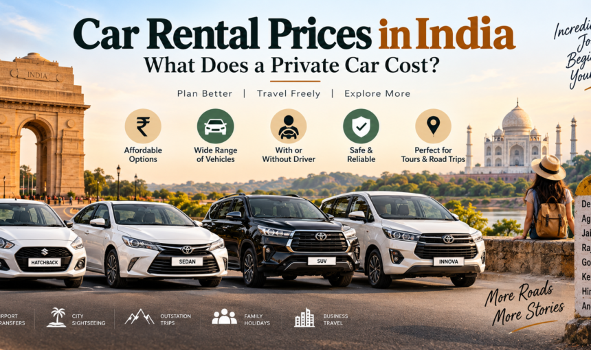 Car Rental Prices in India: What Does a Private Car Cost?